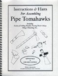 Instructions & Hints for Assembling Pipe Tomahawks