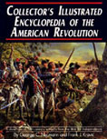 Collector's Illustrated Encyclopedia of the American Revolution by George C. Neumann & Frank J. Kravic