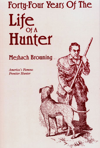 Forty-Four Years of the Life of a Hunter